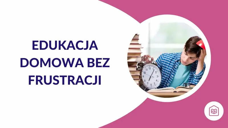 Skuteczne metody, jak nauczyć dziecko się uczyć bez frustracji
